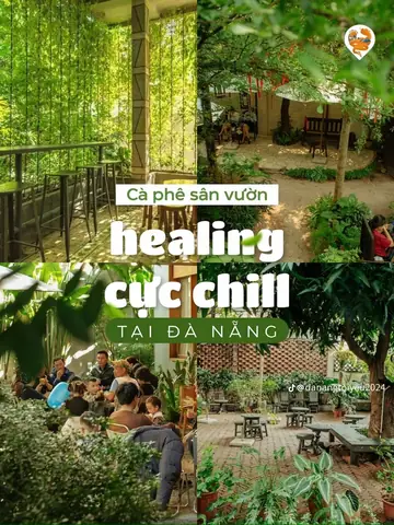 Top 11+ Cà Phê Sân Vườn Đà Nẵng Sống Ảo Cực Chill