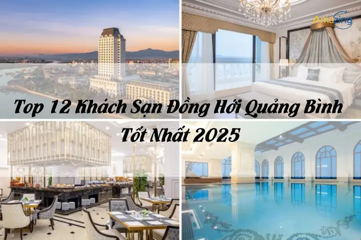 Top 10 Khách Sạn Đồng Hới Quảng Bình Tốt Nhất 2024 - Giá Tối Ưu Từ 130k
