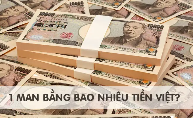 Man Nhật Bằng Bao Nhiêu Tiền Việt Nam? Cập Nhật Tỷ Giá JPY Mới Nhất Man Nhật Bằng Bao Nhiêu Tiền Việt Nam? Cập Nhật Tỷ Giá JPY Mới Nhất