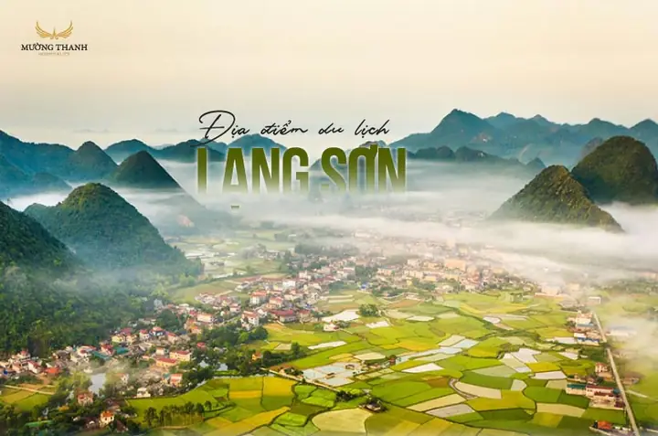 Khám Phá Lạng Sơn: Top Địa Điểm Du Lịch Hấp Dẫn Và Trải Nghiệm Không Thể Bỏ Lỡ Khám Phá Lạng Sơn: Top Địa Điểm Du Lịch Hấp Dẫn Và Trải Nghiệm Không Thể Bỏ Lỡ