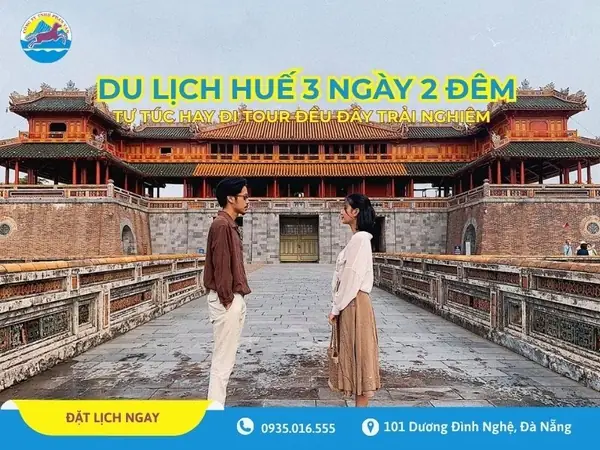 Lịch Trình Du Lịch Huế 3 Ngày 2 Đêm Tự Túc: Khám Phá Cố Đô Chi Tiết