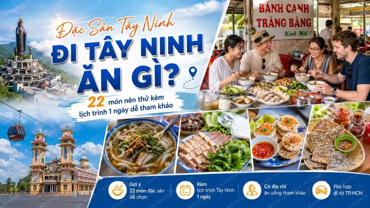 Ăn Gì Ở Tây Ninh? Khám Phá 25+ Món Đặc Sản & Gợi Ý Lịch Trình Ẩm Thực Ăn Gì Ở Tây Ninh? Khám Phá 25+ Món Đặc Sản & Gợi Ý Lịch Trình Ẩm Thực