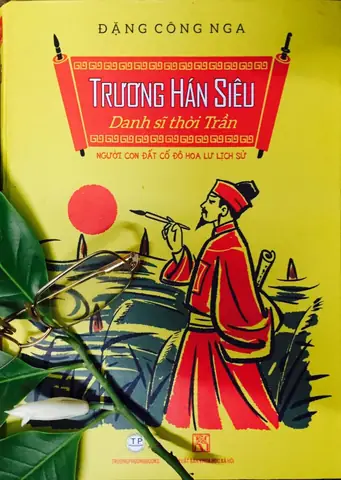 Trương Hán Siêu: Tiểu Sử, Sự Nghiệp, Tác Phẩm Và Vị Trí Trong Lịch Sử Nhà Trần Trương Hán Siêu: Tiểu Sử, Sự Nghiệp, Tác Phẩm Và Vị Trí Trong Lịch Sử Nhà Trần
