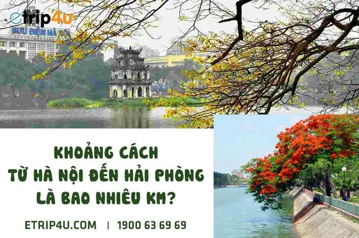 Hà Nội – Hải Phòng: Khoảng Cách Bao Nhiêu Km Và Lộ Trình Di Chuyển Tốt Nhất Hà Nội – Hải Phòng: Khoảng Cách Bao Nhiêu Km Và Lộ Trình Di Chuyển Tốt Nhất