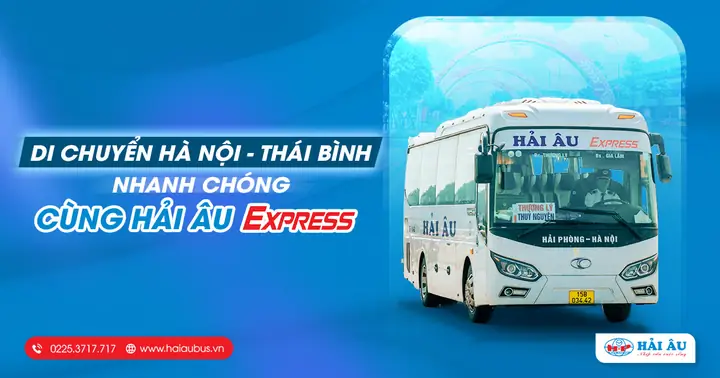 Xe Khách Hải Âu Hà Nội - Thái Bình: Lịch Trình, Giá Vé & Cách Đặt Nhanh Chóng Xe Khách Hải Âu Hà Nội - Thái Bình: Lịch Trình, Giá Vé & Cách Đặt Nhanh Chóng