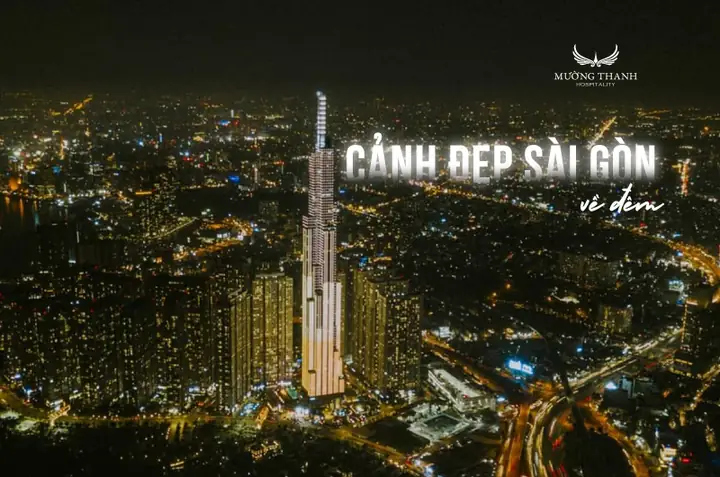 Khám Phá Sài Gòn Về Đêm: Trải Nghiệm Ăn Chơi, Check-in Và View Đỉnh Cao