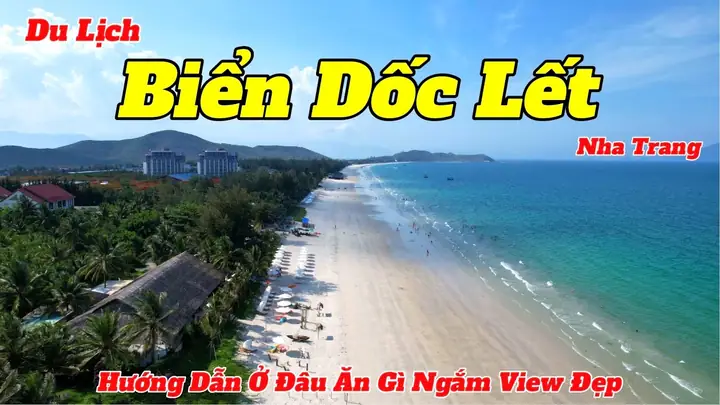 Cẩm Nang Du Lịch Dốc Lết Nha Trang: Kinh Nghiệm Từ A-z, Ăn Gì, Chơi Gì? 54 Cẩm Nang Du Lịch Dốc Lết Nha Trang: Kinh Nghiệm Từ A-z, Ăn Gì, Chơi Gì?