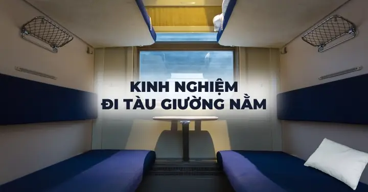 Kinh Nghiệm Đi Tàu Bắc Nam: Từ A-z Cho Người Lần Đầu