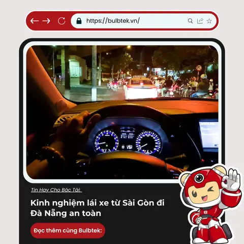 Kinh Nghiệm Lái Xe Từ Sài Gòn Ra Hà Nội: Cẩm Nang Toàn Diện Cho Hành Trình Xuyên Việt 26 Kinh Nghiệm Lái Xe Từ Sài Gòn Ra Hà Nội: Cẩm Nang Toàn Diện Cho Hành Trình Xuyên Việt
