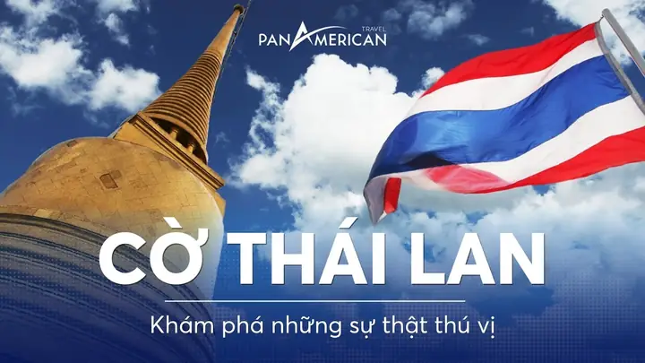 Lá Cờ Thái Lan: Ý Nghĩa, Lịch Sử Và Biểu Tượng Đặc Trưng