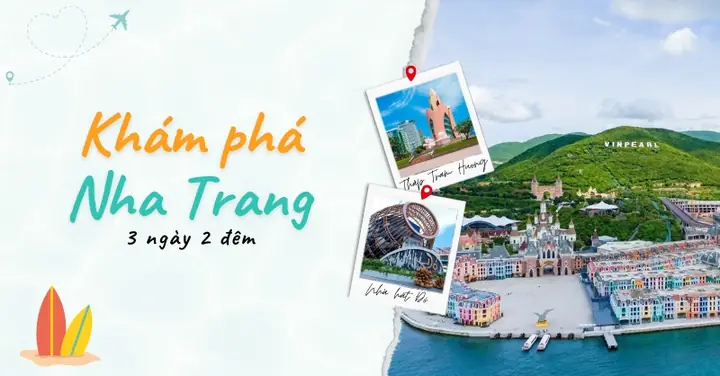 Lịch Trình Du Lịch Nha Trang: Kinh Nghiệm Tự Túc Từ A-z, Chi Phí & Địa Điểm Vui Chơi