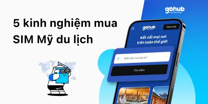 Mua Sim 4g Du Lịch Mỹ: Hướng Dẫn Chọn Mua Sim Phù Hợp & Tiết Kiệm