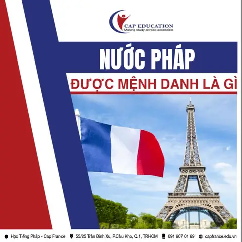 Nước Pháp Được Mệnh Danh Là Gì? Khám Phá Những Biệt Danh Nổi Tiếng Nước Pháp Được Mệnh Danh Là Gì? Khám Phá Những Biệt Danh Nổi Tiếng