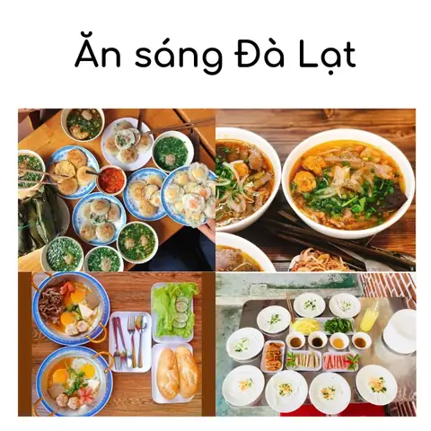 Top 35 Quán Ăn Sáng Ngon Đà Lạt: Địa Điểm Nhất Định Phải Thử Theo Người Bản Địa