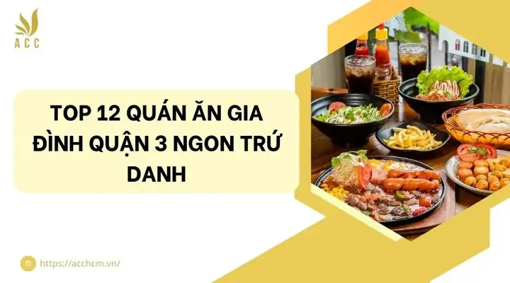 Top Quán Cơm Gia Đình Quận 3 Ngon, Giá Hợp Lý & Không Gian Ấm Cúng
