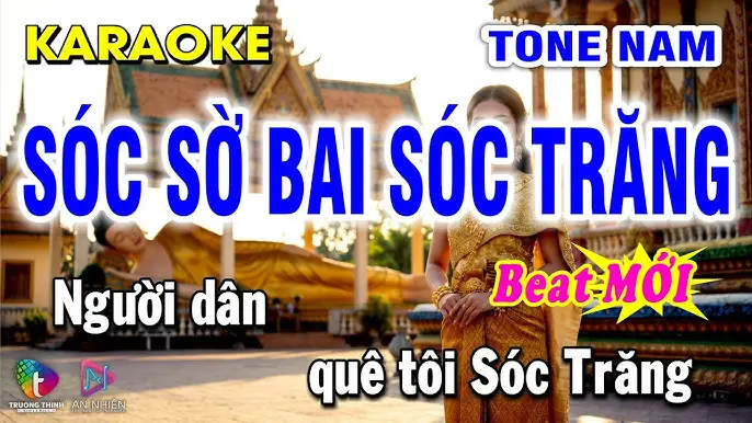 Karaoke Sóc Sờ Bai Sóc Trăng: Tìm Bản Nhạc, Lời Bài Hát & Hướng Dẫn Hát 83 Karaoke Sóc Sờ Bai Sóc Trăng: Tìm Bản Nhạc, Lời Bài Hát & Hướng Dẫn Hát