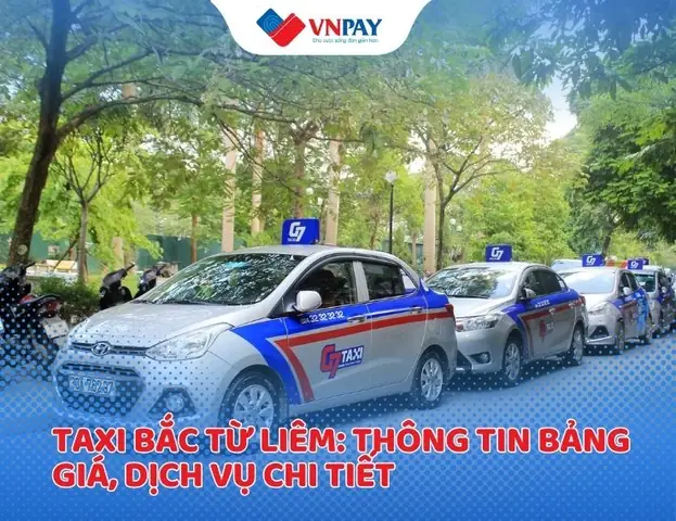 Taxi Khu Vực Bắc Từ Liêm: Tổng Đài, Giá Cước Và Hãng Xe Uy Tín
