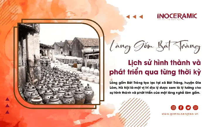 Làng Gốm Bát Tràng: Khám Phá Lịch Sử, Vẻ Đẹp Và Trải Nghiệm Du Lịch